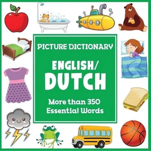 English Dutch Picture Dictionary: More than 350 Essential Words by Dylanna Press - Picture 1 of 1