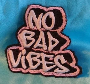 No Bad Vibes Patch 3 inches Wide Used - Picture 1 of 12