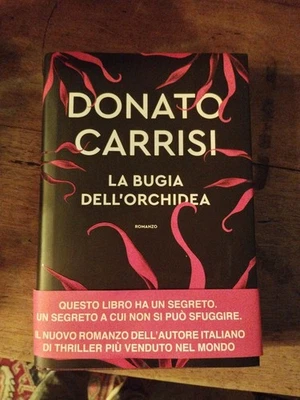 Donato Carrisi, La Bugia Dell'orchidea, Longanesi - Immagine 1 di 4
