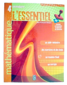 LIVRE DE 2013 *** MATEMÁTICA 4e SECONDAIRE, L'ESSENTIEL *** LIBRO FRANCÉS DE 2013 - Imagen 1 de 7