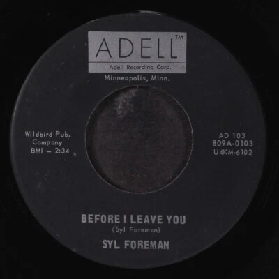 SYL FOREMAN: before i leave you / got to pay some dues ADELL 7" Single 45 RPM - Image 1 of 2