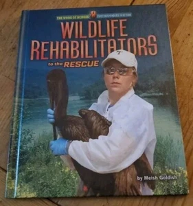 Wildlife Rehabilitators to the Rescue Library Binding Meish Goldi - Imagen 1 de 5