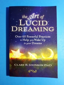 The Art of Lucid Dreaming: Over 60 Powerful Practices to Help You Wake Up in You - Imagen 1 de 10