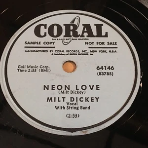 Milt Dickey - Neon Love / Our Wedding Will Always Be Brand New 78 - Coral 64146 - Imagen 1 de 1
