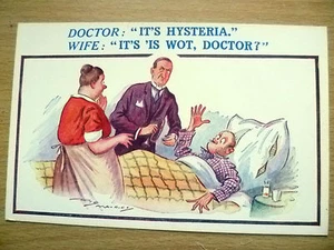 Comic Postcard- DOCTOR: IT'S HYSTERIA, WIFE: IT'S IS WOT,DOCTOR?........No.4759 - Picture 1 of 2
