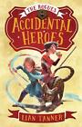 Accidental Heroes: The Rogues 1 by Lian Tanner (English) Paperback Book