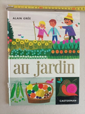 AU JARDIN, Alain Grée, Achille & Bergamote, editions Casterman, 1965 - Photo 1/3