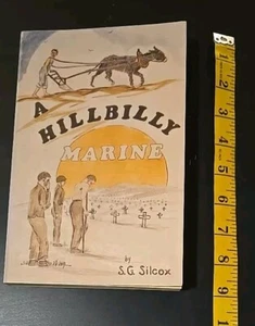 A Hillbilly Marine Silcox WWII Autobiography History Signed 1st Edition 1977 - Picture 1 of 8