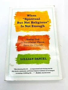 When "Spiritual but Not Religious" Is Not Enough: Seeing God in Surprising Place - Picture 1 of 2