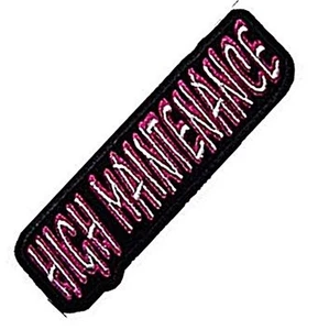 High Maintenance iron on/sew on cloth patch - Picture 1 of 1