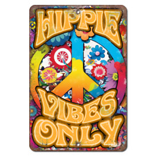 Hippie Vibes Only Aluminum Metal Sign Distressed Hippie 60's Psychedelic Art