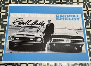 Carroll Shelby SIGNIERTES FOTO MIT 1968 SHELBY GT350 "WORTE DER WEISHEIT" COOL! - Bild 1 von 4