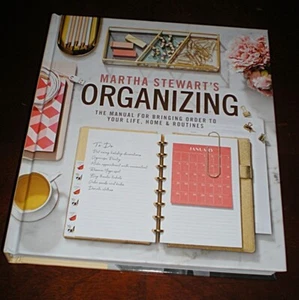 Martha Stewart's Organizing: The Manual for Bringing Order to Your Life, Home & - Picture 1 of 8