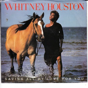 WHITNEY HOUSTON Saving All My Love For You VG(+) 45 RPM P/S VG(+) - Foto 1 di 4