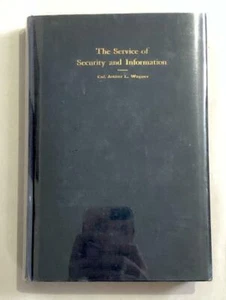 The Service of Security and Information Col. Arthur L Wagner 12th Ed 1903 GOOD - Imagen 1 de 12
