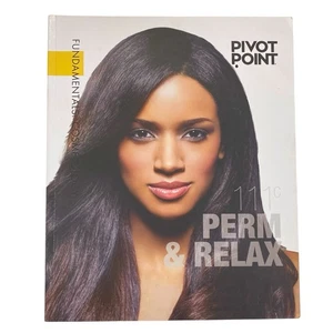 Perm And Relax Cosmetology Fundamentals 111 Pivot Point Salon Techniques Guide - Picture 1 of 8