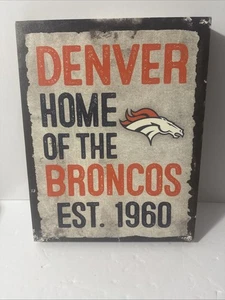 Denver Home Of The Broncos EST.1960 Holz Plakette Wandbild Original - Bild 1 von 13