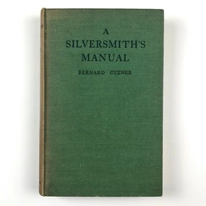 A Silversmith's Manual by Bernard Cuzner | N. A. G. Press Ltd, 1935 - Picture 1 of 12