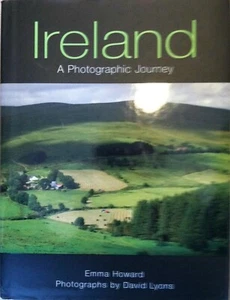 Ireland A Photographic Journey By Emma Howard and David Lyons Hardcover - Imagen 1 de 8