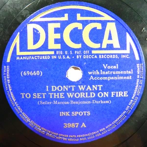 Ink Spots – I Don't Want To Set The World On Fire / Hey Doc! - 78 RPM Decca 3987 - Picture 1 of 4
