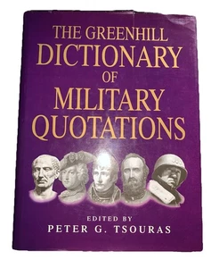 Dictionary of Military Quotations by Peter G Tsouras (2006 Hardcover) DUSTJACKET - Bild 1 von 24