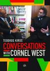 Conversations With Cornel West By Teodros Kiros