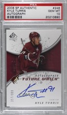 2008-09 SP Authentic Future Watch /999 Kyle Turris PSA 10 GEM MT Rookie Auto RC