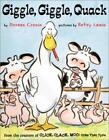 Giggle, Giggle, Quack by Doreen Cronin (English) Hardcover Book