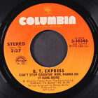 B.T. EXPRESS: can't stop movin' now, wanna do it some more / herbs COLUMBIA 7"