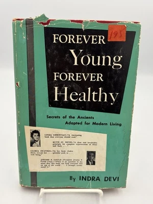 Forever Young Forever Healthy By Indra Devi (1962) Vintage Hardcover DJ - Image 1 of 4