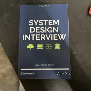 System Design Interview An insider's guide By Alex Xu Volume 1 Paperback - Picture 1 of 7