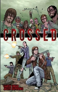 CROSSED VOL #1 GRAPHIC NOVEL Garth Ennis Horror Comics Jacen Burrows TPB - Picture 1 of 1