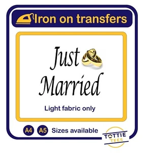JUST MARRIED iron on t-shirt transfer a5 a4 - Picture 1 of 1