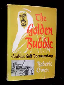 The Golden Bubble; Arabian Gulf Documentary (1957-1st) Roderic Owen, Araber, HB/DJ - Bild 1 von 14