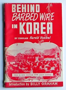 Behind Barbed Wire In KOREA H Voelkel Evangelism in POW Camps Intro Billy Graham - Foto 1 di 5