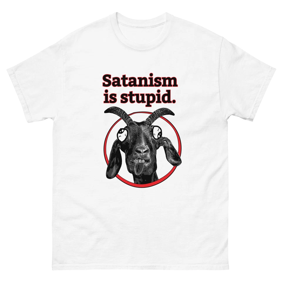 Christian T Tee Shirt-Satanism is Stupid-Truth-Jesus Christ-Witness-Bible-WWJD - Image 1 of 1
