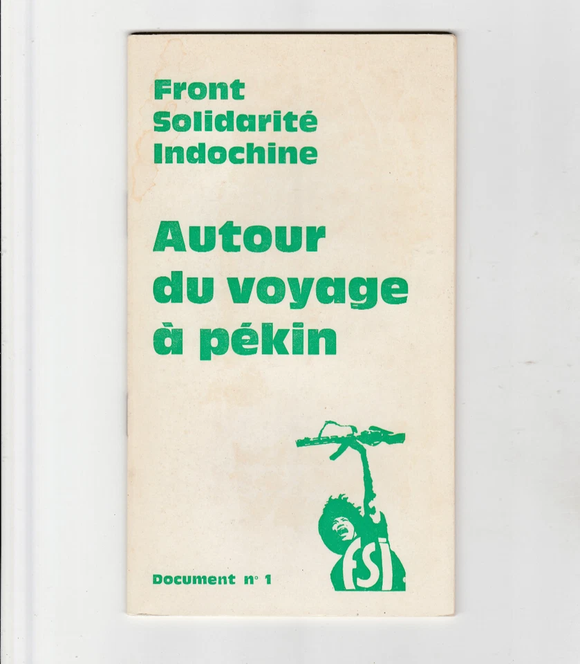 Front Solidarité Indochine Voyage à Pékin Vietnam maoïsme colonialisme guerre - Photo 1/1