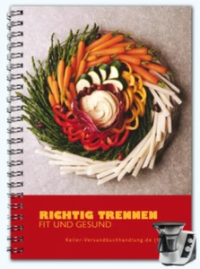 Kochbuch für Thermomix TM21: Richtig Trennen - Fit & Gesund Rezepte Thermomix - Imagen 1 de 7