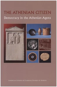 The Athenian Citizen: Democracy in the Athenian Agora (Agora Picture Book) - Picture 1 of 2