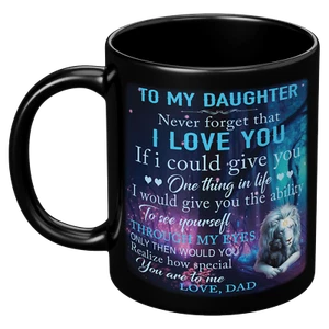 To My Daughter Gift from Dad - Family Matching Inspirational Birthday Coffee Mug - Picture 1 of 7