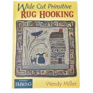 Wide Cut Primitive Rug Hooking By Wendy Miller, Learn To Make Own, First Edition - Picture 1 of 10