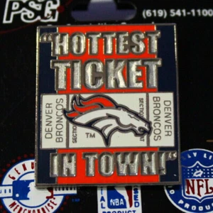 Denver Broncos Hottest Ticket in Town Anstecknadel NFL Pinback PSG 1 1/4" hoch - Bild 1 von 3