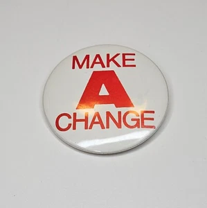Vintage 2" Make A Change Pin Button - Picture 1 of 6