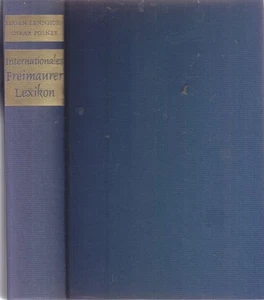 Internationales Freimaurerlexikon. Lennhoff, Eugen, Oskar Posner und Dieter A. B - Picture 1 of 1