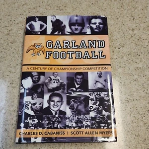 GARLAND FOOTBAL Charles d. Cabaniss Myers High School Owls Texas Book signed - Imagen 1 de 3