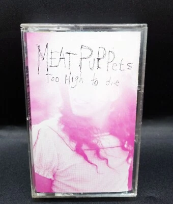 Meat Puppets Too High to Die Music Cassette Tape Vintage 1994 London Records - Image 1 of 4