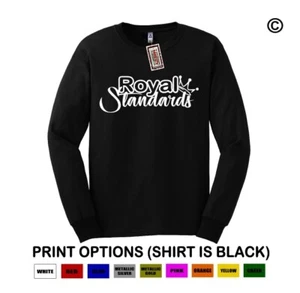 Royal Standards #1 JDM KDM Street Drag Racing Muscle Car Shirt LONG SLEEVE Tee - Picture 1 of 1