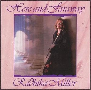 Radhika Miller CD Here and Far Away - Real Music - Picture 1 of 2