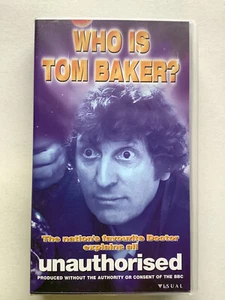 Doctor Who : Who Is Tom Baker, Unauthorised (VHS 1997) - Picture 1 of 7