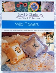 Libro de patrones de colección punto de cruz David & Charles Wild Flowers - 2004 - Imagen 1 de 6